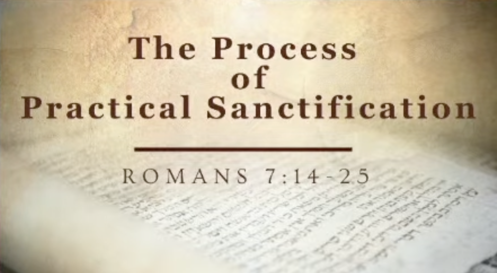 “The Practical Process of Sanctification”